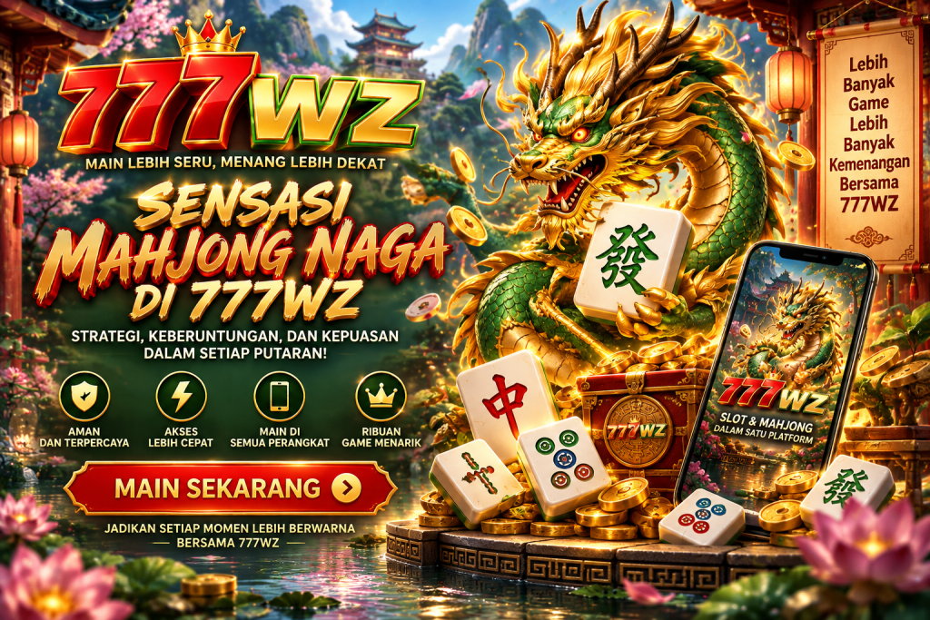 Poster 777WZ bertema naga dan mahjong untuk panduan menggunakan fitur Favorit agar pengguna Indonesia lebih mudah menyimpan dan menemukan kembali game pilihan.