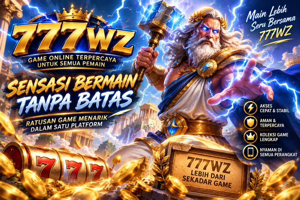 Game 777WZ Tidak Bisa Dibuka? Cek Penyebabnya Dulu