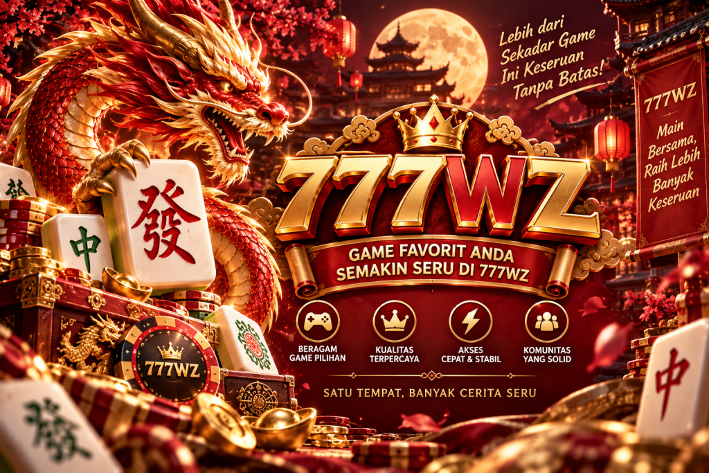 777WZ - Cara Menjelajah Game Tanpa Banyak Langkah