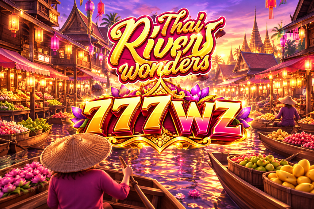 777WZ Thai Rivers Wonders